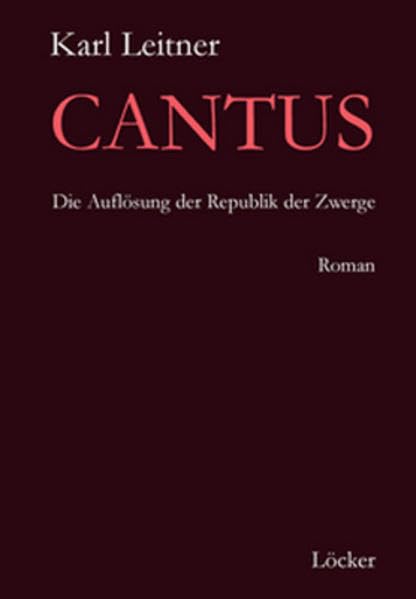 Cantus: Die Auflösung der Republik der Zwerge Contemporary literature