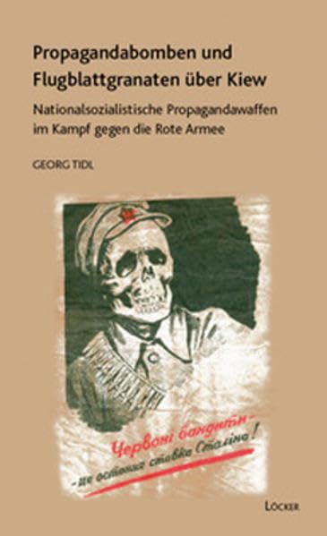 Propagandabomben und Flugblattgranaten über Kiew German history