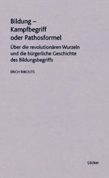 Bildung - Kampfbegriff oder Pathosformel Education & Training
