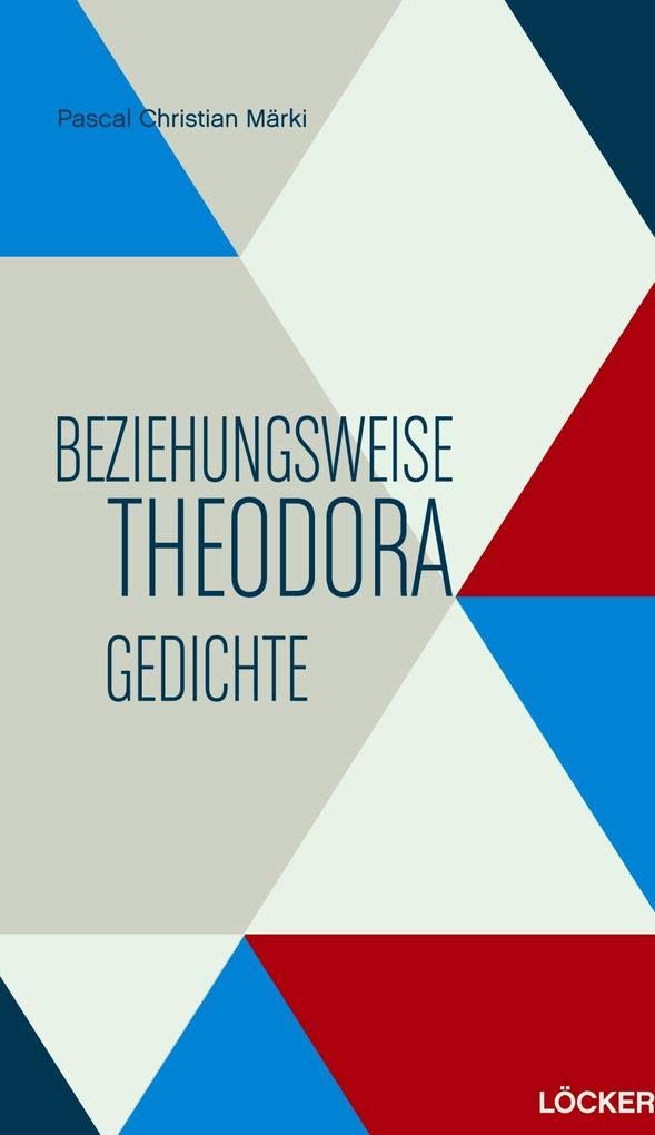 Beziehungsweise Theodora Gedichte Poetry