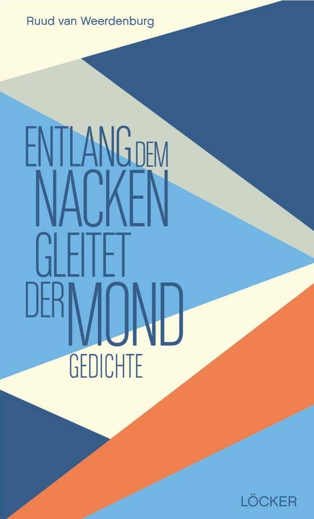 Entlang dem Nacken gleitet der Mond Poetry