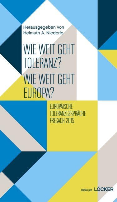 Wie weit geht Toleranz? Wie weit geht Europa? Law
