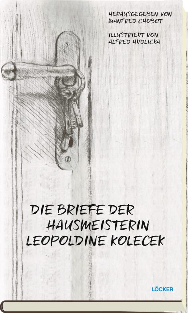 Die Briefe der Hausmeisterin Leopoldine Kolecek Essays & Short Stories