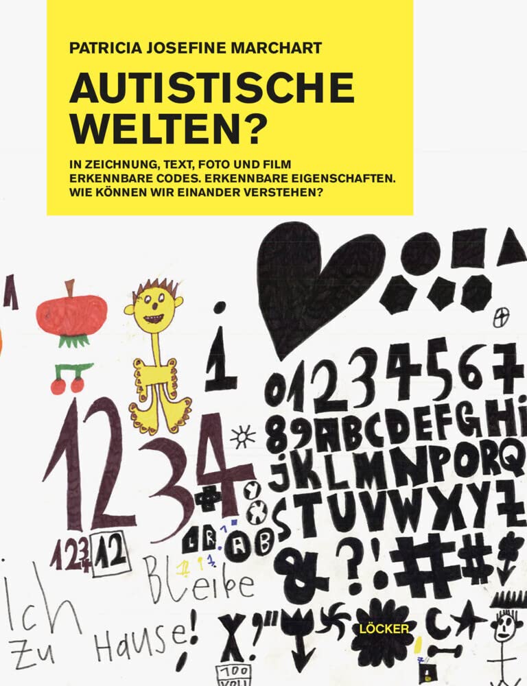 Autistische Welten: Patricia Josefine Marchart Psychology