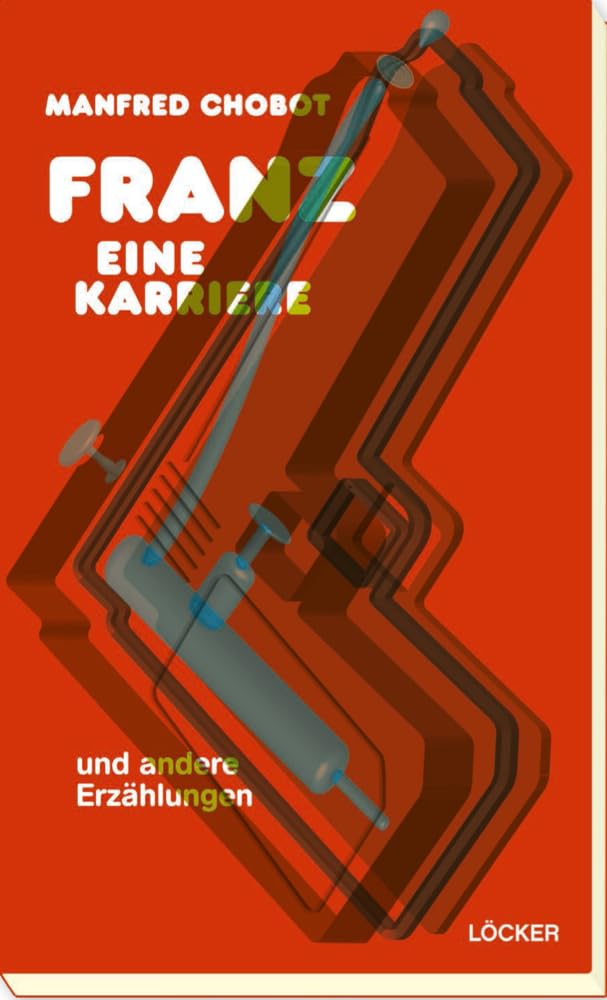 Franz - eine Karriere: und andere Erzählungen Contemporary literature