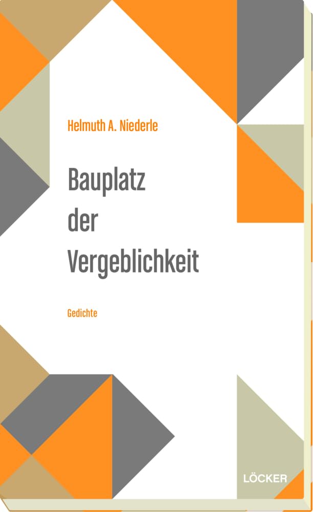 Bauplatz der Vergeblichkeit: Gedichte Contemporary literature
