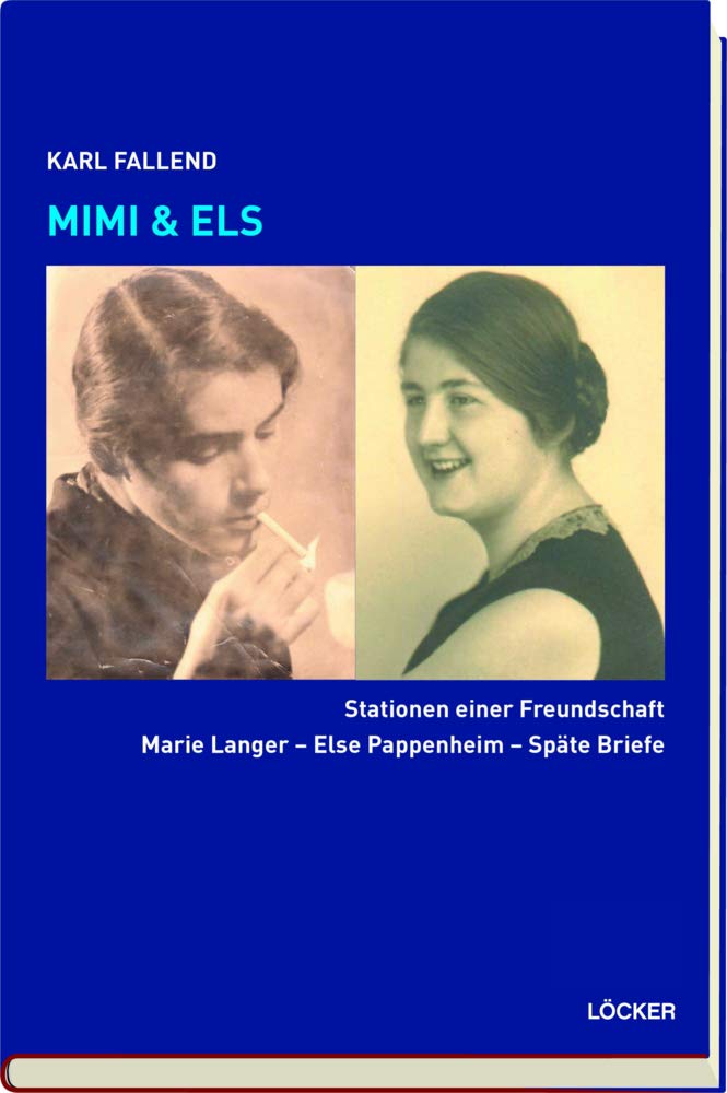 Mimi & Els: Stationen einer Freundschaft Marie Langer – Else Pappenheim – Späte Briefe Psychology