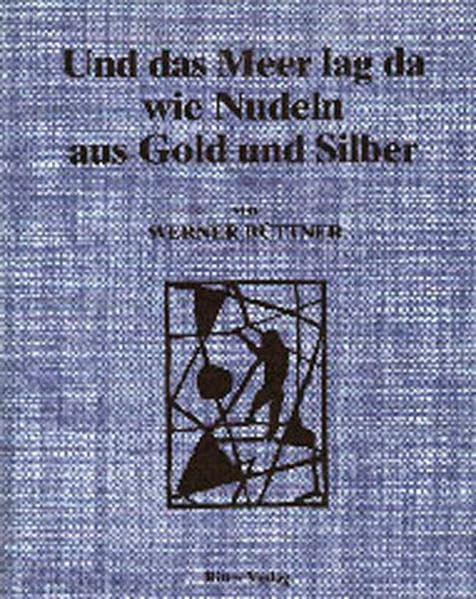 Und das Meer lag da wie Nudeln aus Gold und Silber Film, Art & Culture