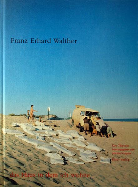 Franz Erhard Walther - Das Haus in dem ich wohne: Die Theorie zum Werkentwurf von Franz Erhard Walther Film, Art & Culture