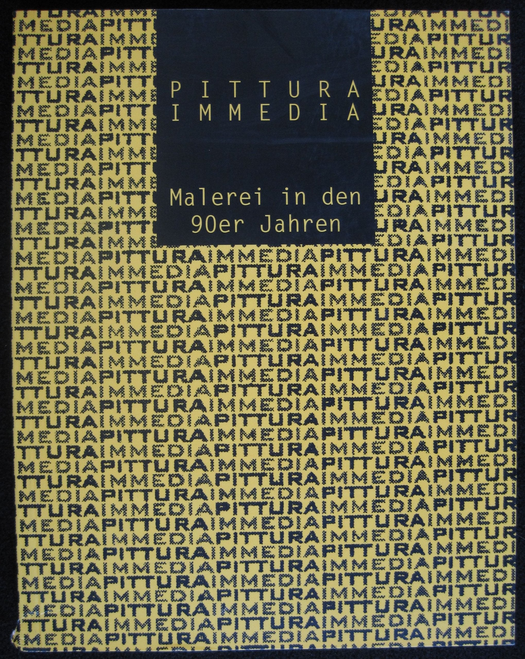 Pittura Immedia: Painting in the 90s Film, Art & Culture