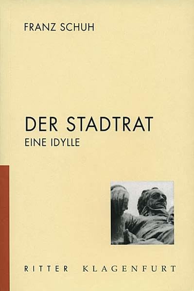 Der Stadtrat: Eine Idylle Contemporary literature Books