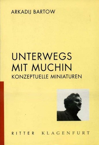 Unterwegs mit Muchin: Konzeptuelle Miniaturen Contemporary literature