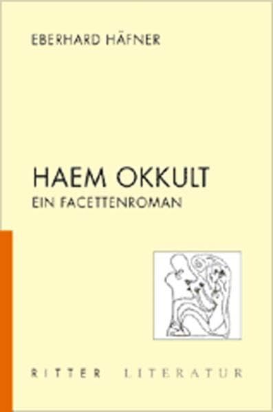 Haem Okkult: Ein Facettenroman Contemporary literature