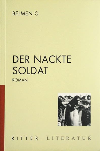 Der nackte Soldat: Roman (Literatur) Contemporary literature