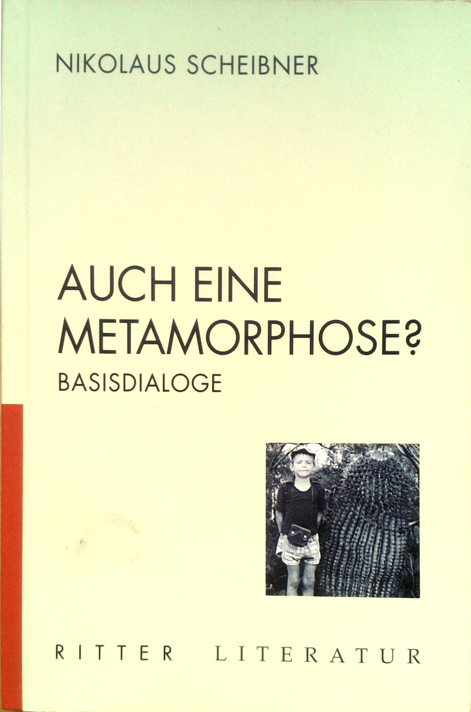 Auch eine Methamorphose?: Basisdialoge (Literatur) Contemporary literature
