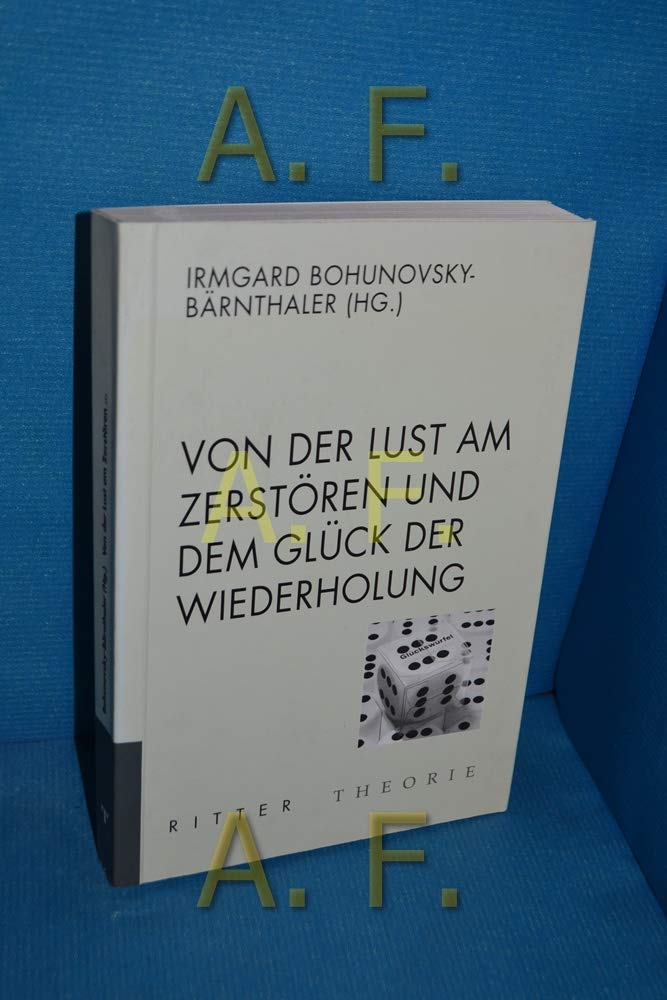 Von der Lust am Zerstörten und dem Glück der Wiederholung Film, Art & Culture
