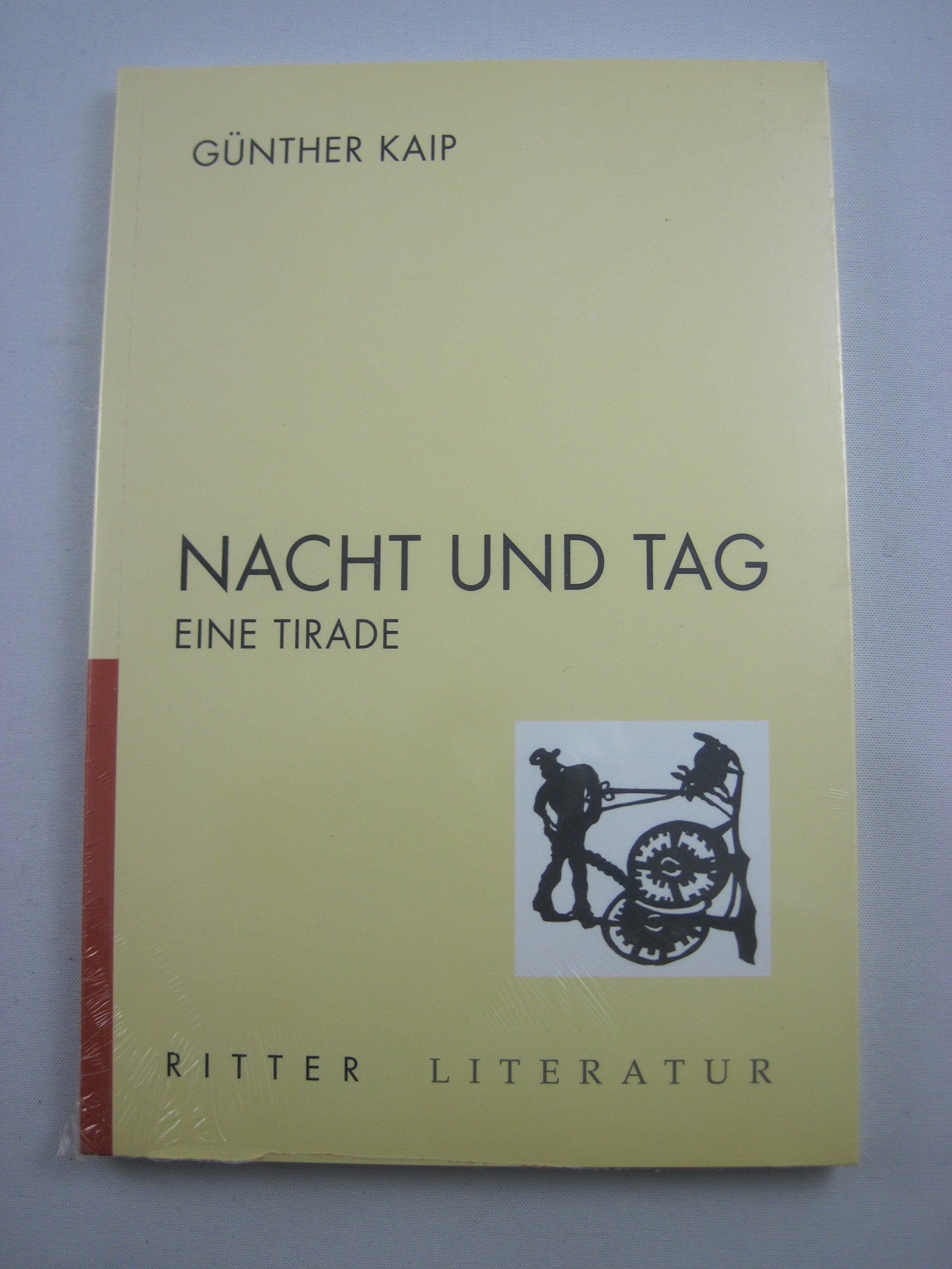 Nacht und Tag: Eine Tirade Contemporary literature