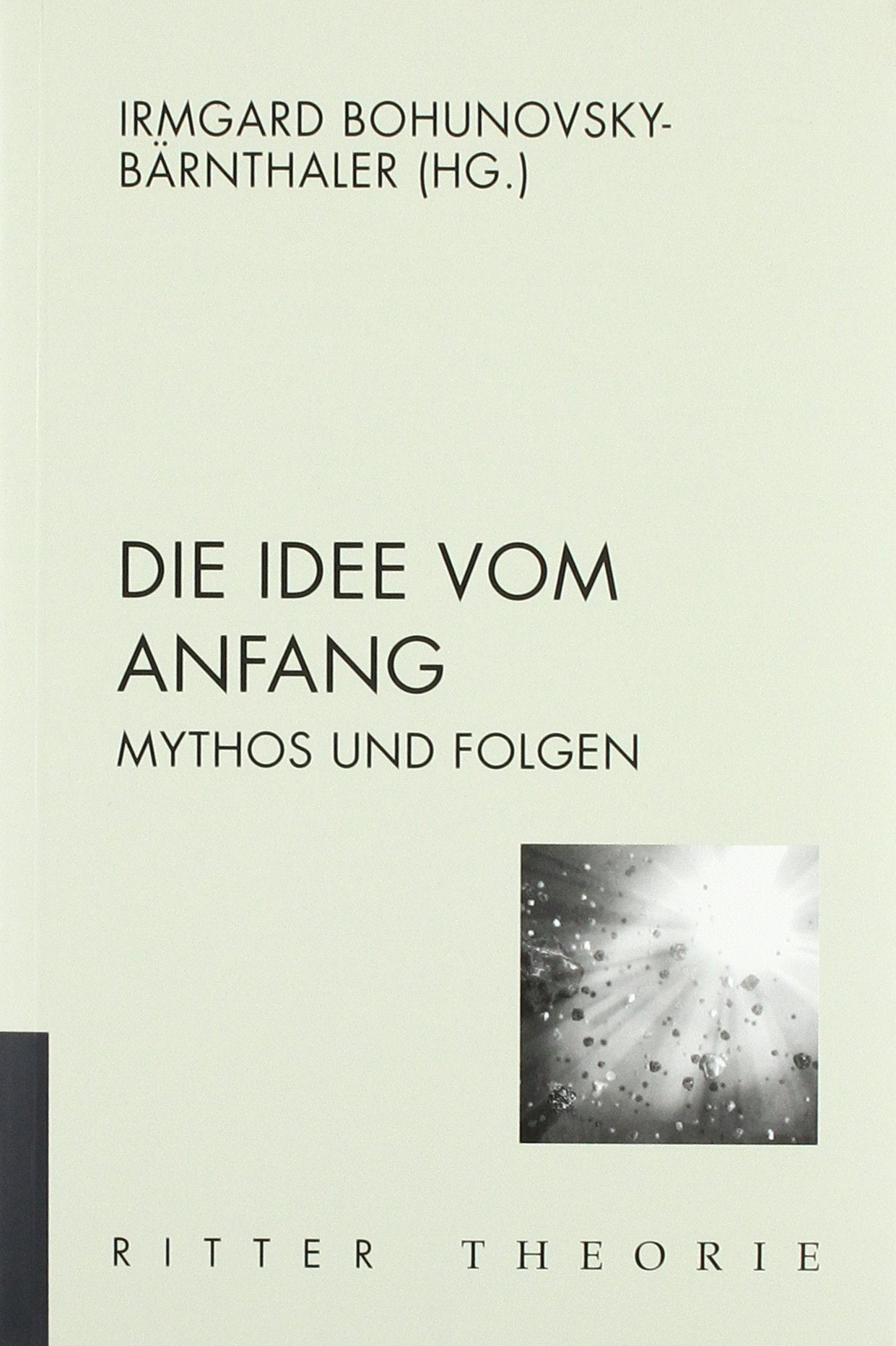 Die Idee vom Anfang - Mythos und Folge Film, Art & Culture