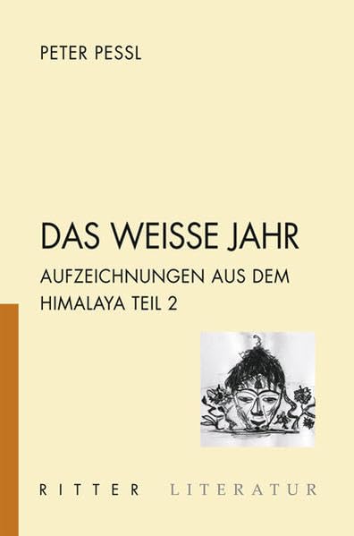 Das weiße Jahr: Aufzeichnungen aus dem Himalaya. Band II Contemporary literature