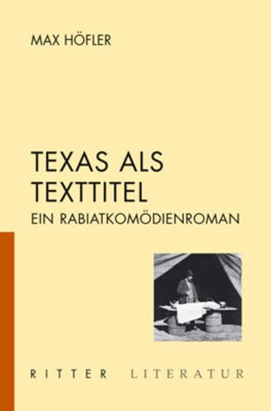 Texas als Texttitel: Ein Rabiatkomödienroman Contemporary literature