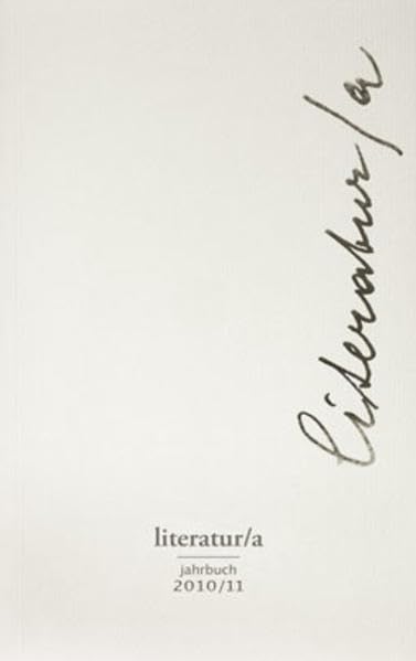 Literatur/a, Jahrbuch 2010/11 Contemporary literature