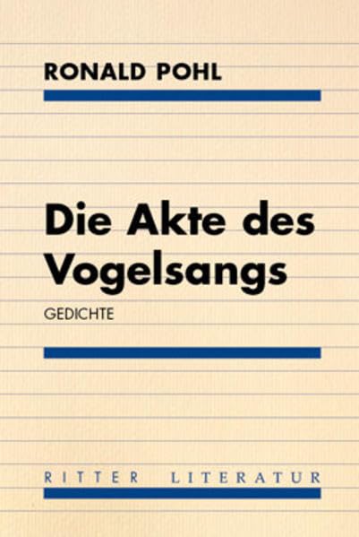 Product Image: Die Akte des Vogelsangs.: Gedichte