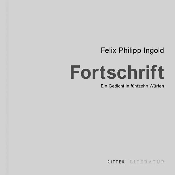 Fortschrift: Ein Gedicht in fünfzehn Würfen Contemporary literature