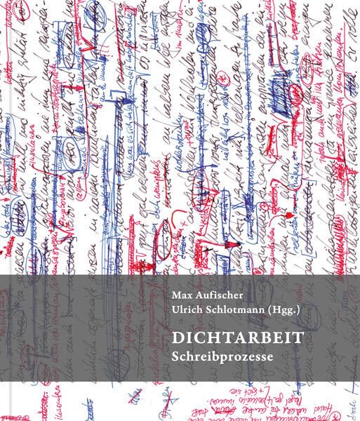 Dichtarbeit - Prozesse des Schreibens Fiction