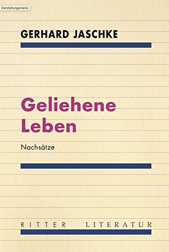 Geliehene Leben: Nachsätze Contemporary literature