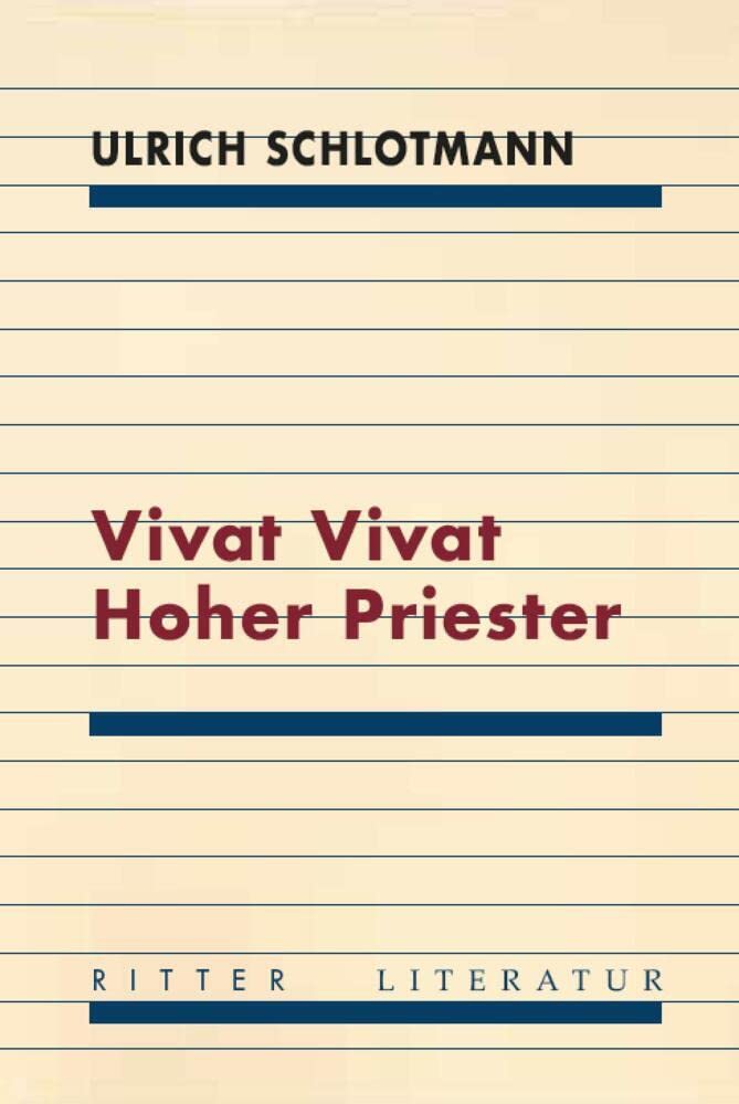 Vivat Vivat Hoher Priester Contemporary literature