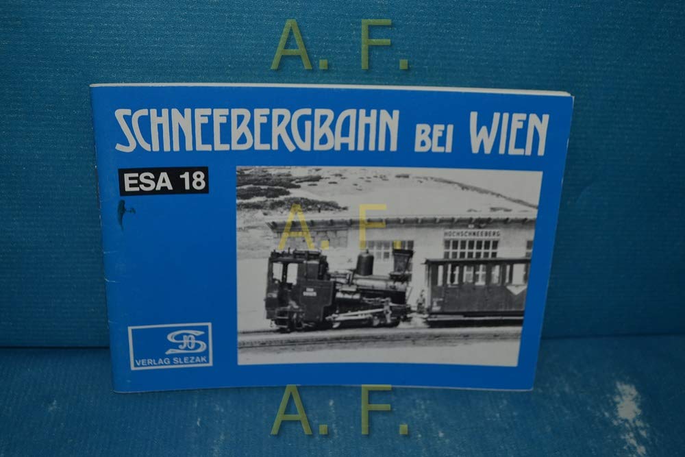Eisenbahn-Sammelheft Nr. 18. (ESA 18) : Schneebergbahn bei Wien Books