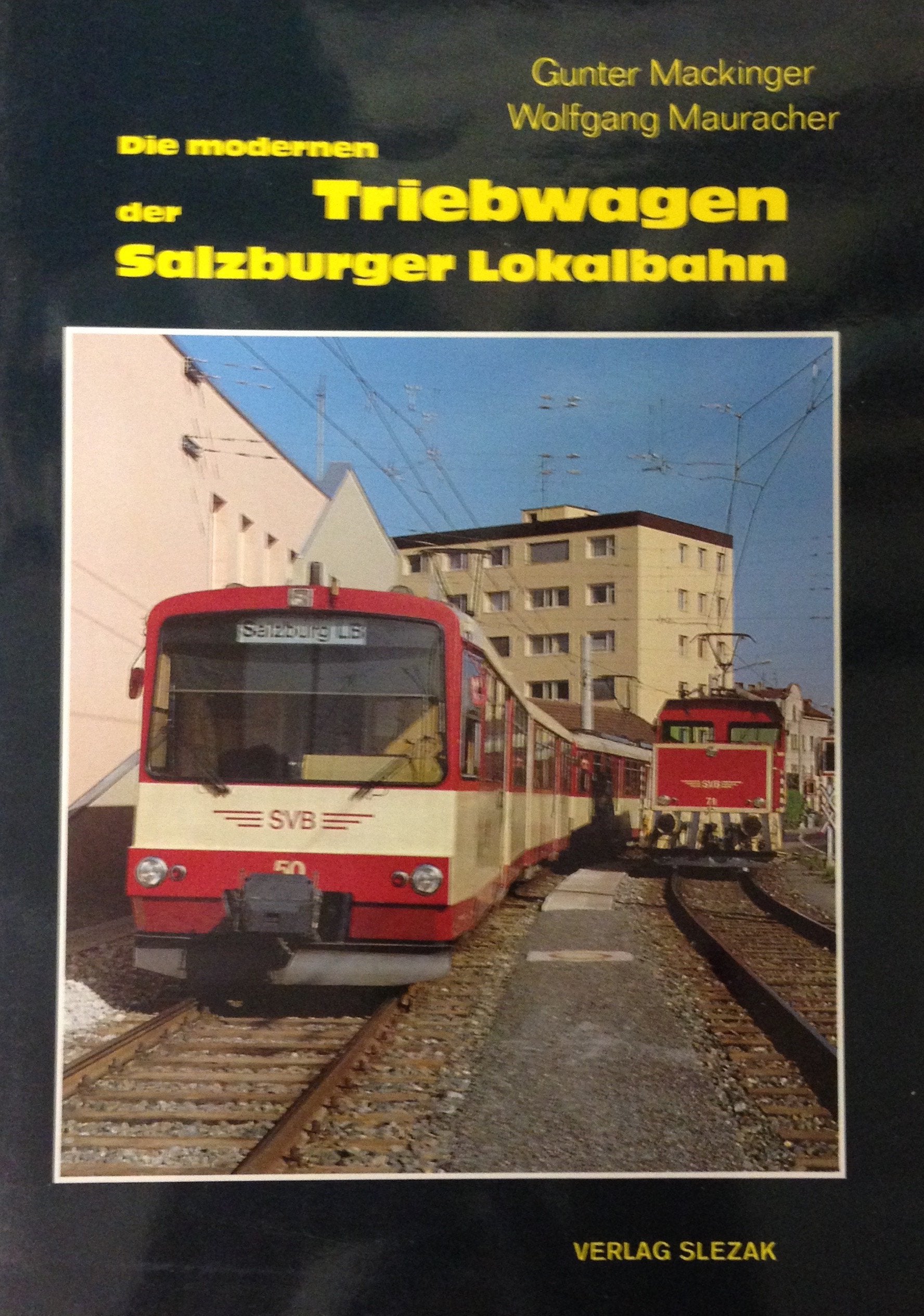 Die modernen Triebwagen der Salzburger Lokalbahn Books