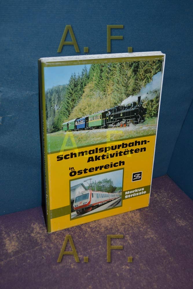 Schmalspurbahn-Aktivitäten in Österreich Business & Technology