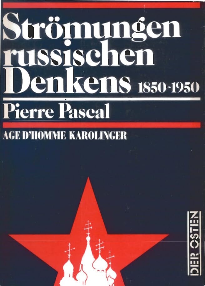 Strömungen russischen Denkens: 1850-1950 (Der Osten) Books