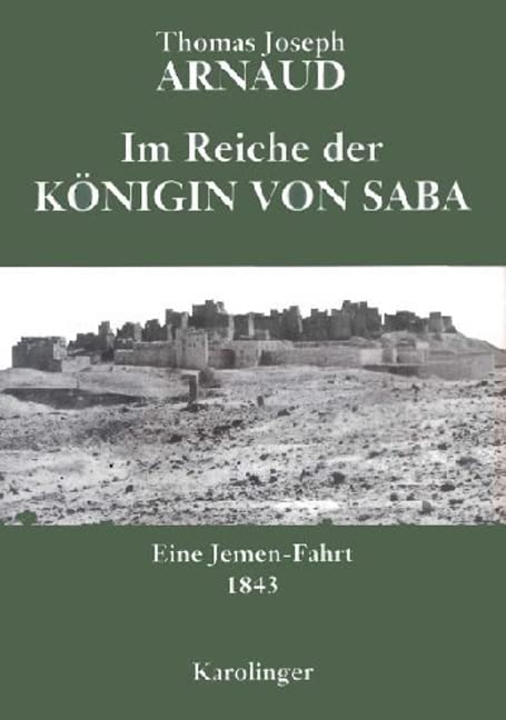 Im Reiche der Königin von Saba: Eine Jemen-Fahrt 1843 Contemporary literature
