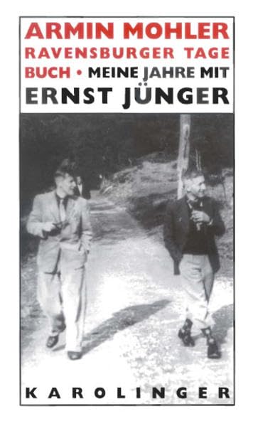 Ravensburger Tagebuch: Meine Jahre bei Ernst Jünger 1949/50 Contemporary literature
