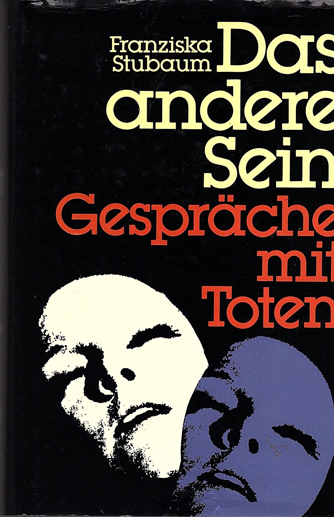 Das andere Sein: Gespräche m. Toten Philosophy