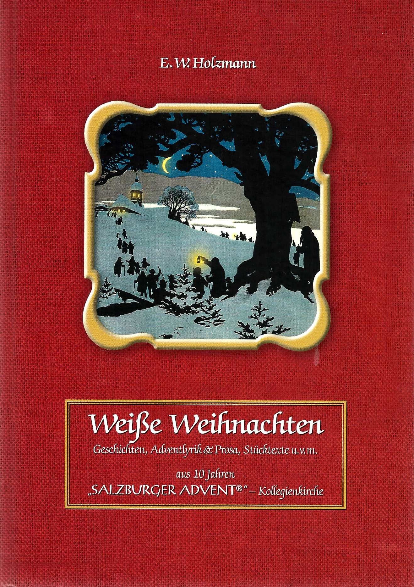 Weisse Weihnachten: Geschichten, Adventlyrik & Prosa, Stücktexte u.v.m. Fairy Tales & Legends