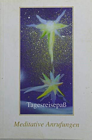 Meditative Anrufungen: Tagesreisepass (Livre en allemand) book
