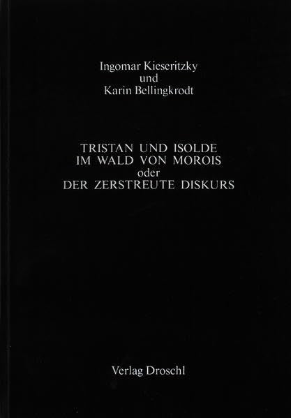 Product Image: Tristan und Isolde oder der zerstreute Diskurs: Dialoge