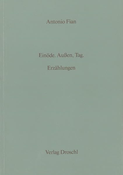 Einöde. Außen, Tag. Erzählungen Contemporary literature