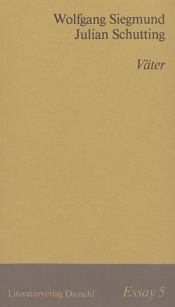 Väter: Rinderherden, bewegliche Ziele, Automobile und die Jagd (Essays) Essays & Short Stories