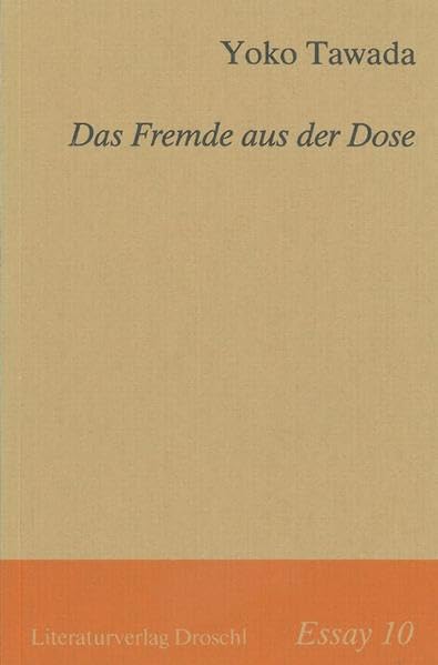Das Fremde aus der Dose - ESSAY 10 (Essays) Contemporary literature