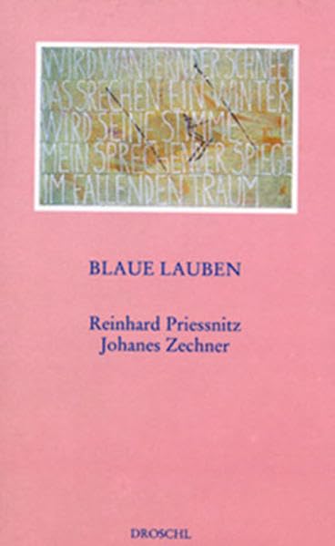 Blaue Lauben: Bilder zu Gedichten von R. Priessnitz Poetry