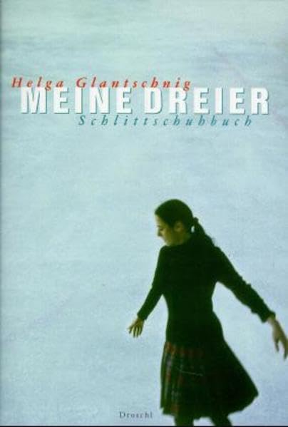 Meine Dreier - Schlittschuhbuch Contemporary literature