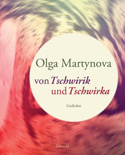 Von Tschwirik und Tschwirka: Gedichte Poetry