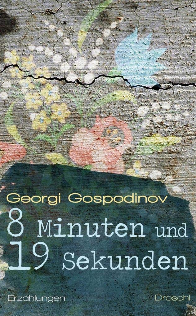 8 Minuten und 19 Sekunden: Erzählungen Contemporary literature