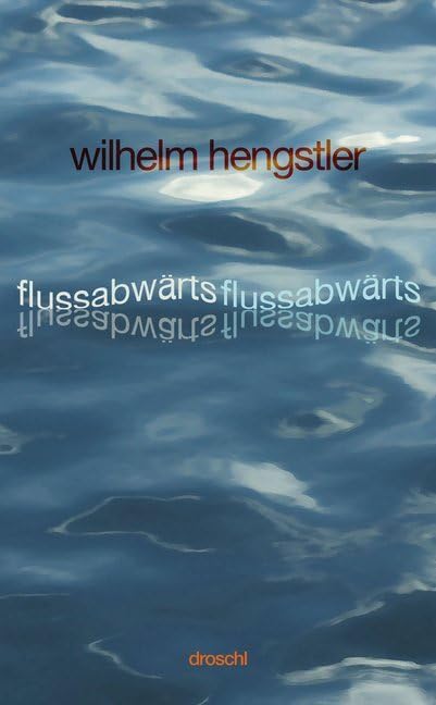 flussabwärts, flussabwärts Contemporary literature