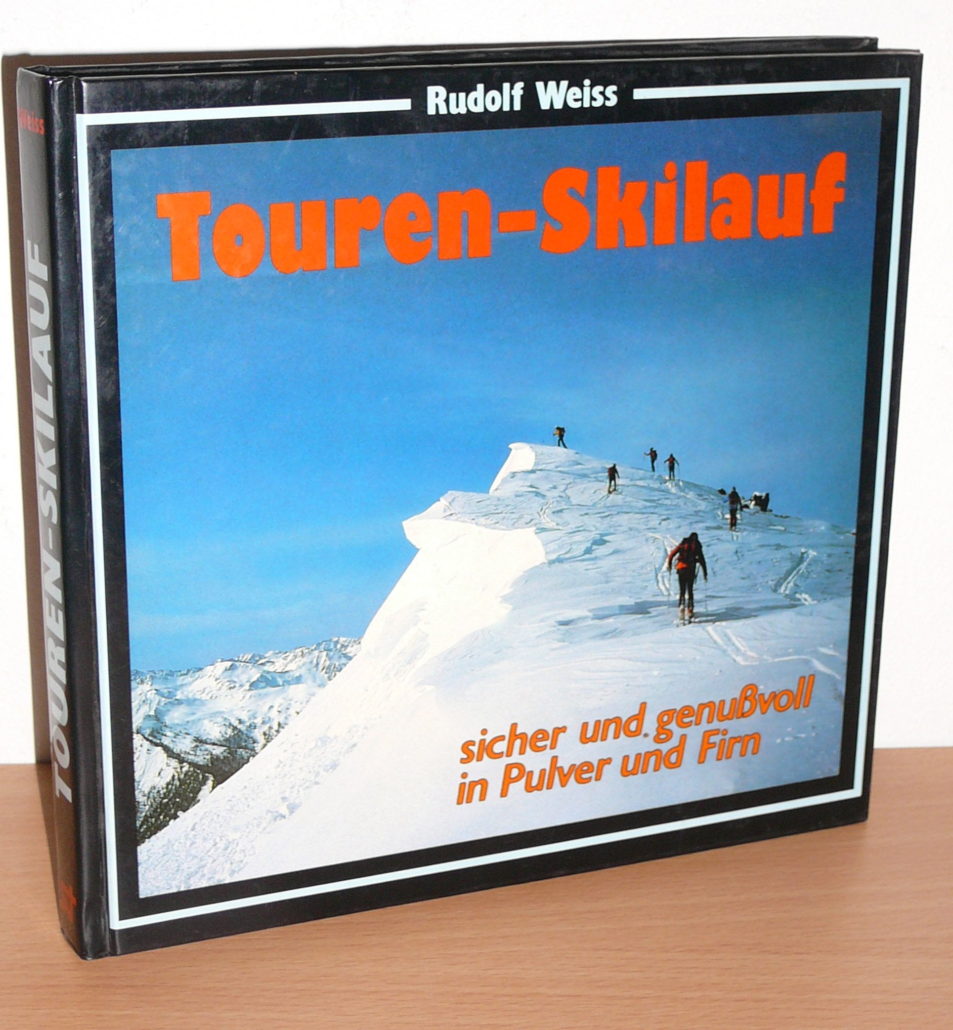 Touren- Skilauf- Lehrbuch. Eine Einführung in den Touren- Skilauf Books