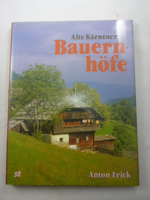 Alte Kärntner Bauernhöfe Architecture